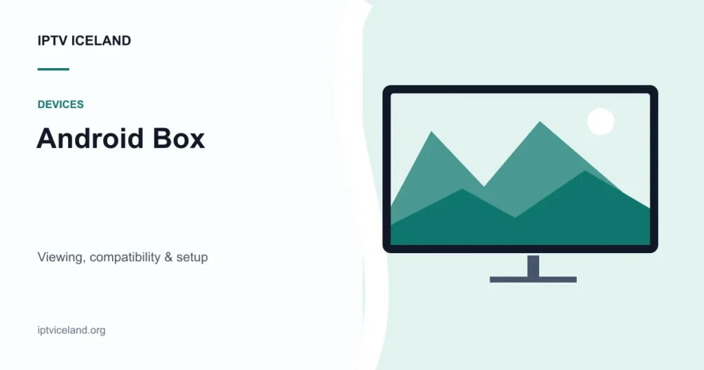 IPTV Iceland on Android Box - Iceland streaming and device illustration