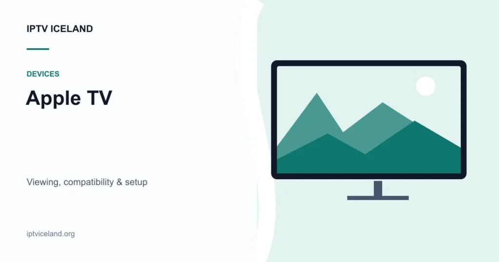 IPTV Iceland on Apple TV - Iceland streaming and device illustration