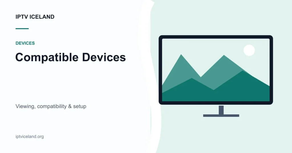 IPTV Iceland Compatible Devices - Iceland streaming and device illustration