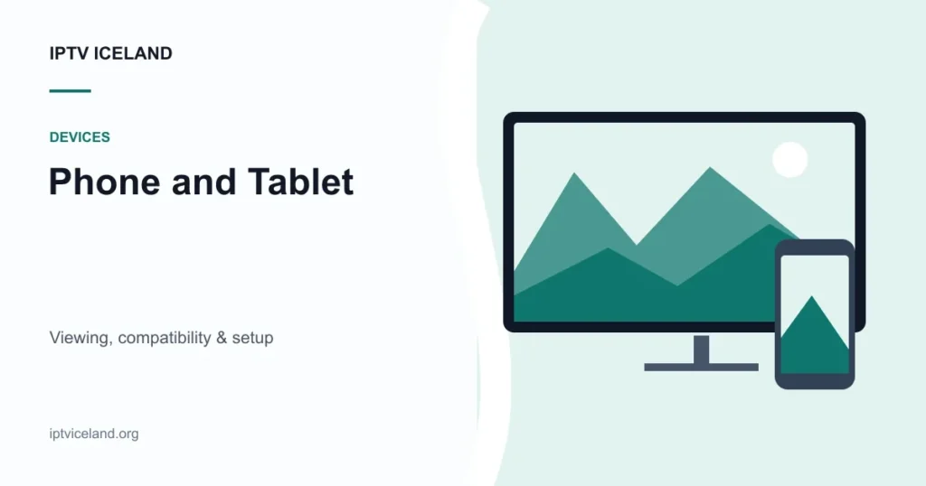 IPTV Iceland on Phone and Tablet - Iceland streaming and device illustration