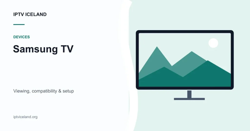 IPTV Iceland on Samsung TV - Iceland streaming and device illustration
