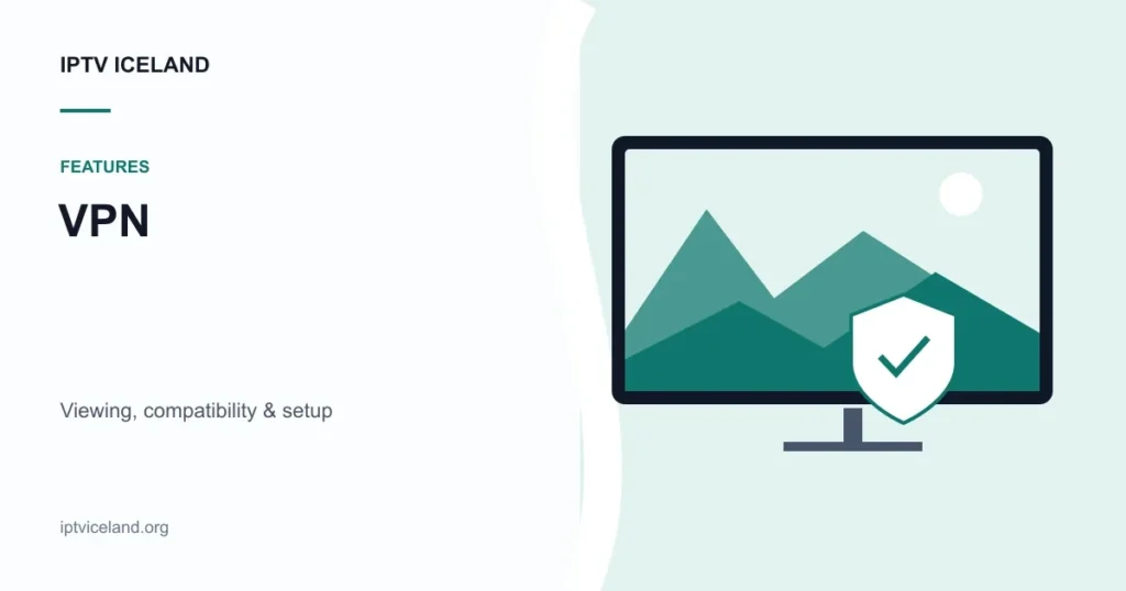 IPTV Iceland VPN - Iceland streaming and device illustration